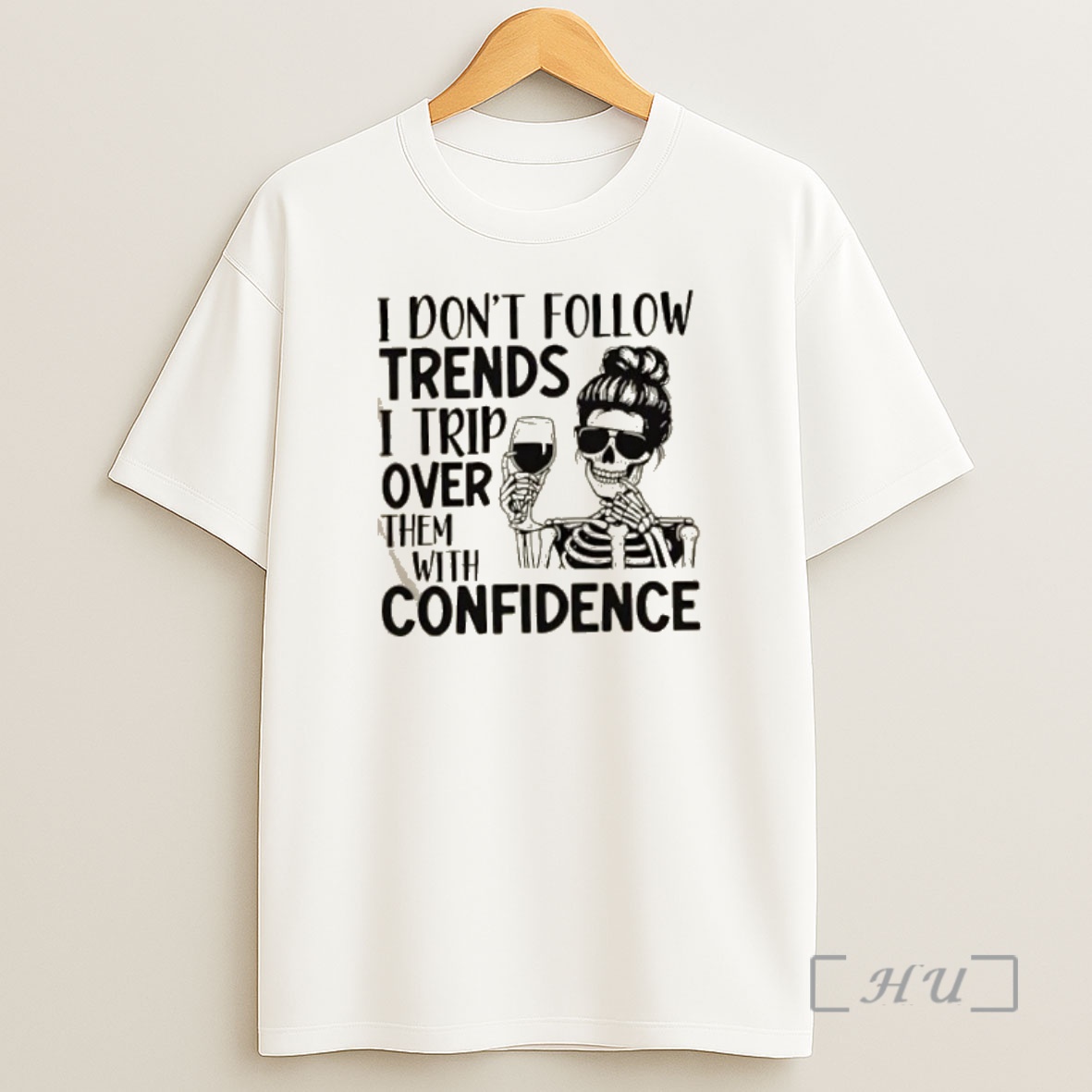 Officials Skeleton Girl I Dont Follow Trends I Trip Over Them With Wreck Confidence Premium Shirt Sweatshirt Tee