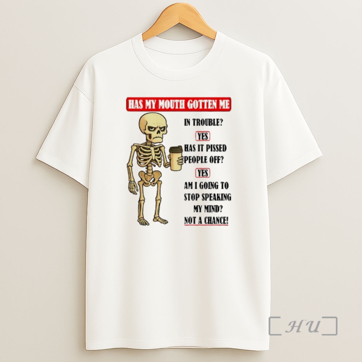 Officials Skeleton Has My Mouth Gotten Me In Trouble Premium Shirt Sweatshirt Tee