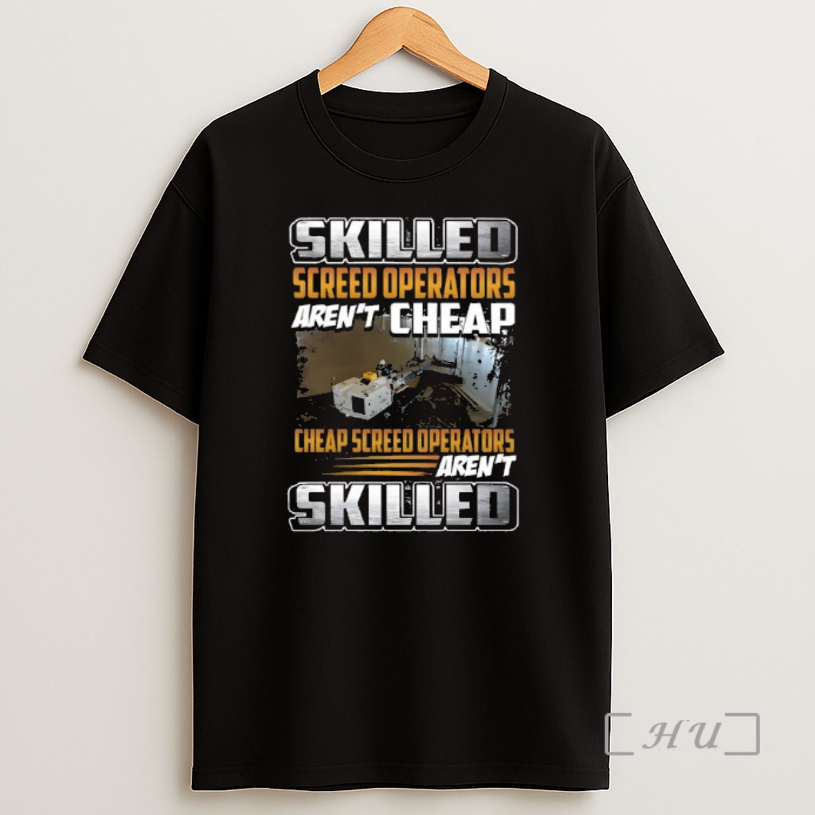 Officials Skilled Screed Operators Arent Cheap Premium Shirt Sweatshirt Tee