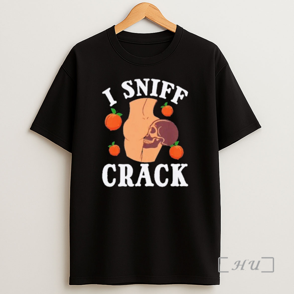 Officials Skull I Sniff Crack Premium Shirt Sweatshirt Tee