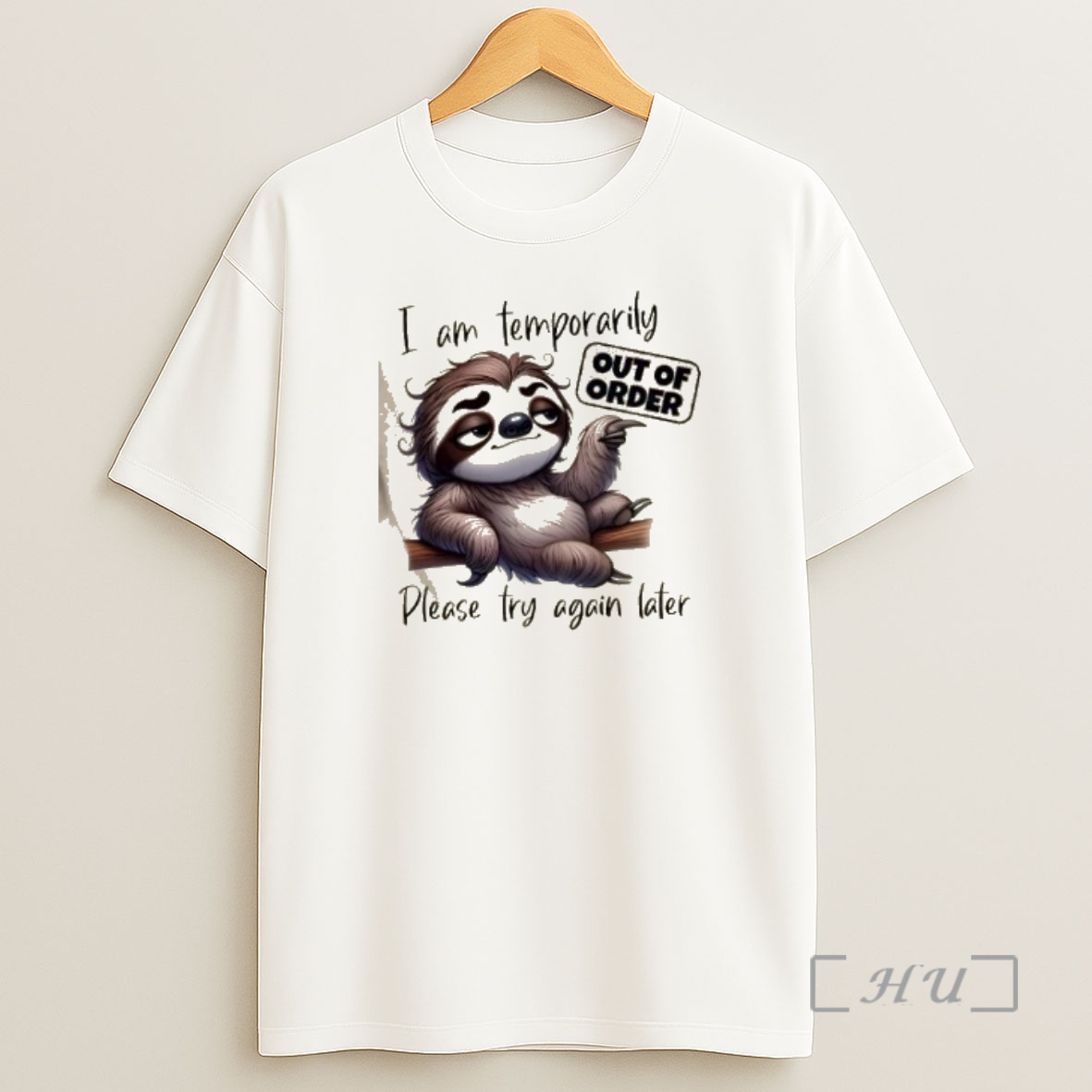 Officials Sloth Out Of Order I Am Temporarily Please Try Again Later Premium Shirt Sweatshirt Tee