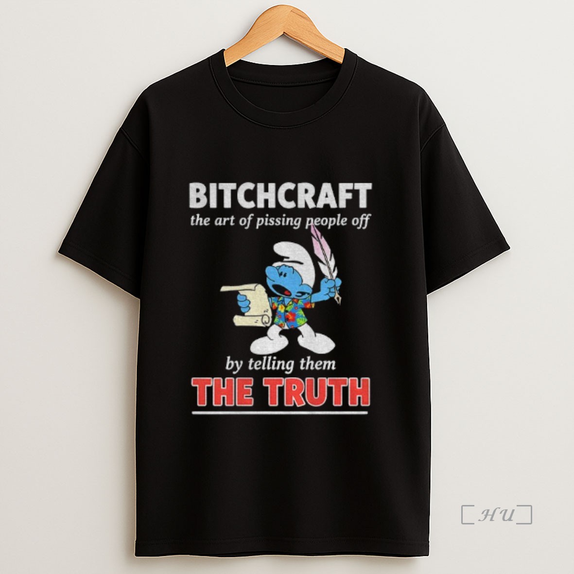 Officials Smurf Bitchcraft The Art Of Pissing People Off By Telling Them The Truth Premium Shirt Sweatshirt Tee