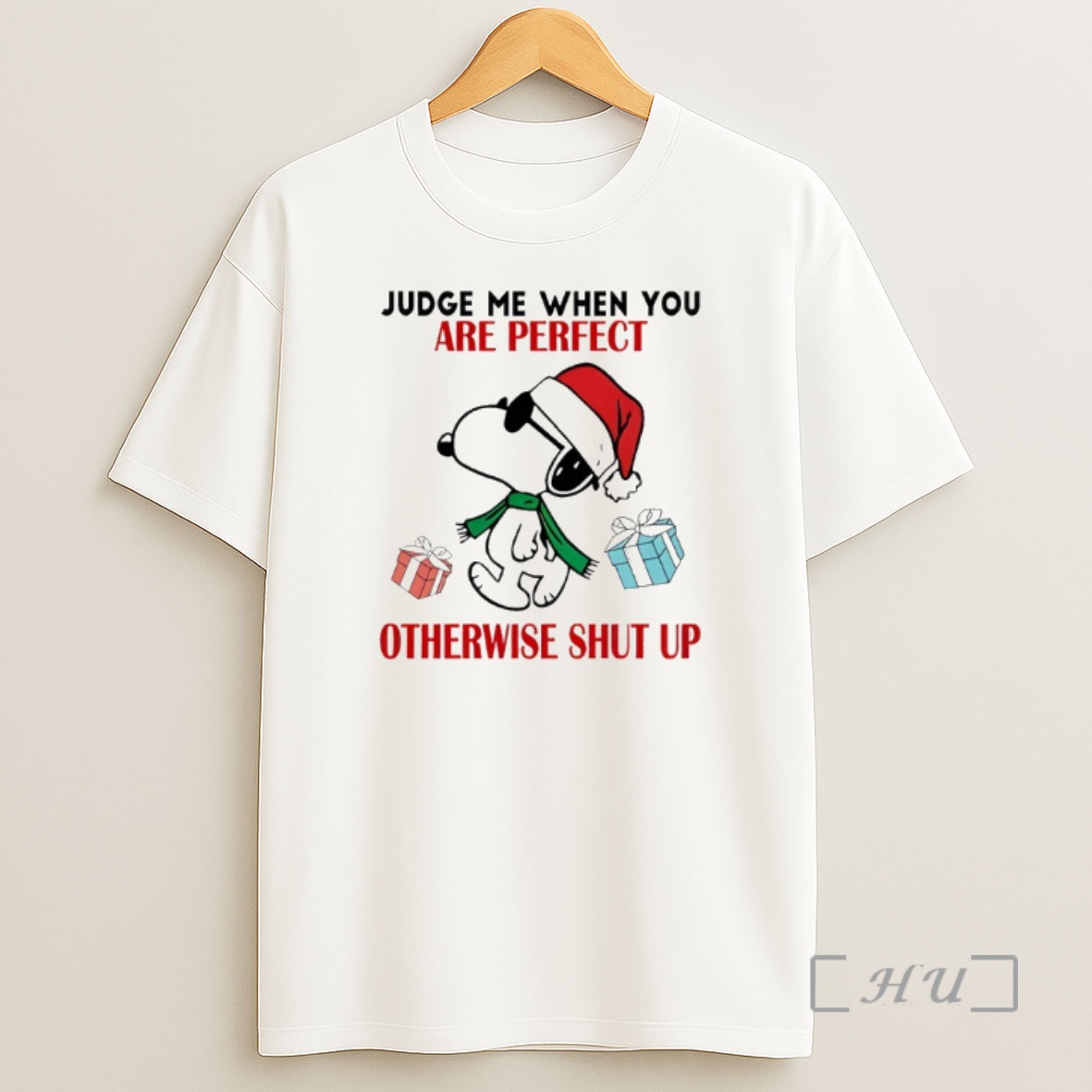 Officials Snoopy Christmas Judge Me When You Are Perfect Otherwise Shut Up Premium Shirt Sweatshirt Tee