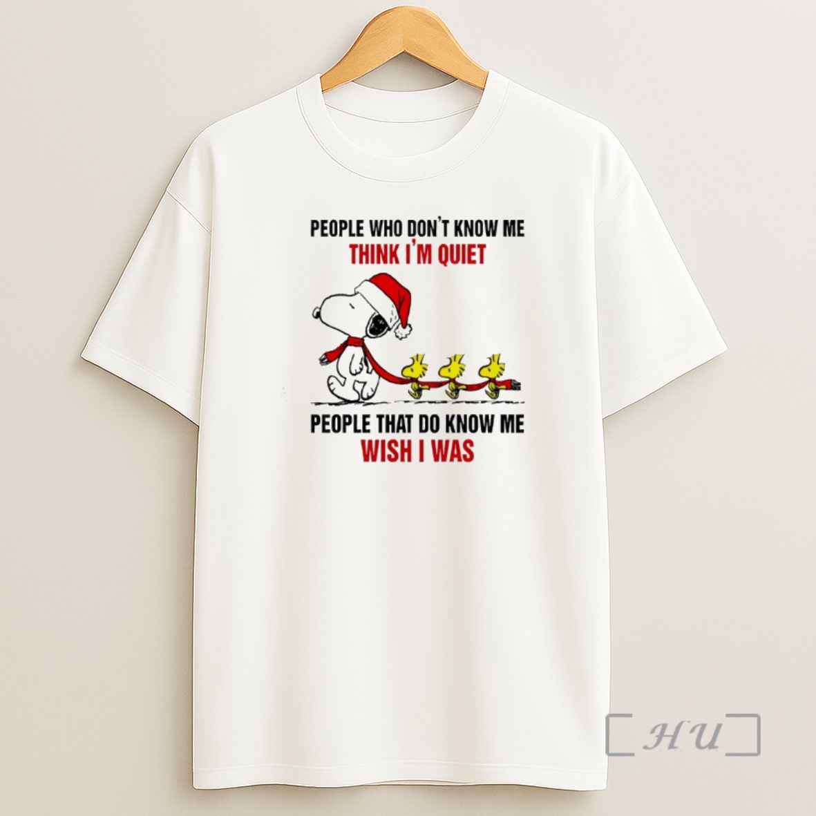 Officials Snoopy Christmas People Who Dont Know Me Think Im Quiet People That Do Know Me Wish I Was Premium Shirt Sweatshirt Tee