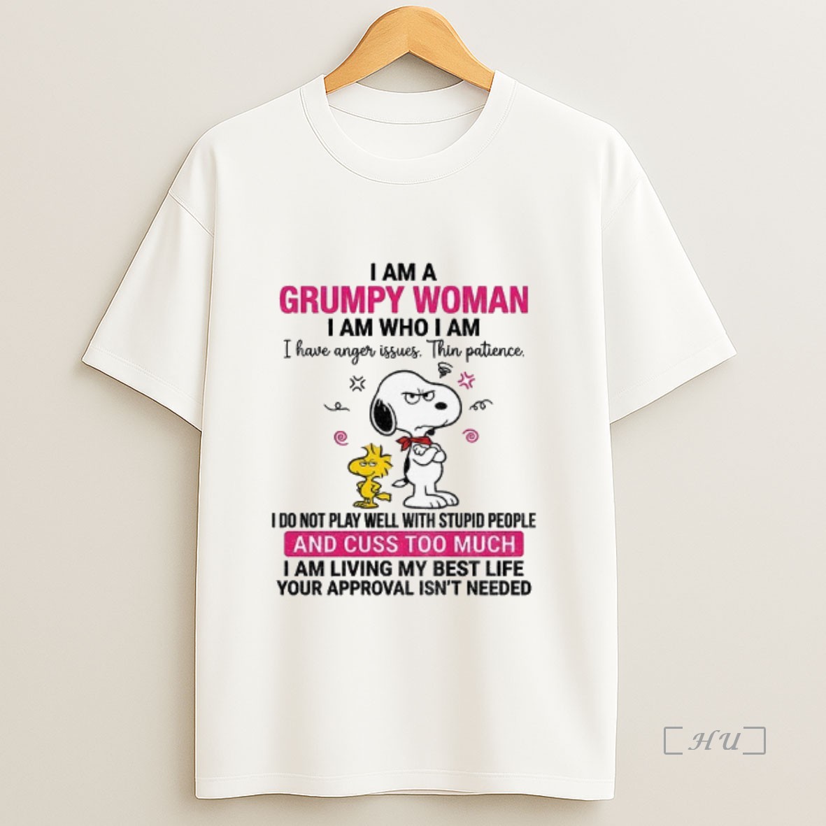 Officials Snoopy I Am A Grumpy Woman I Am Who I Am I Have Anger Issues Thin Patience I Do Not Play Well With Stupid People Premium Shirt Sweatshirt Tee
