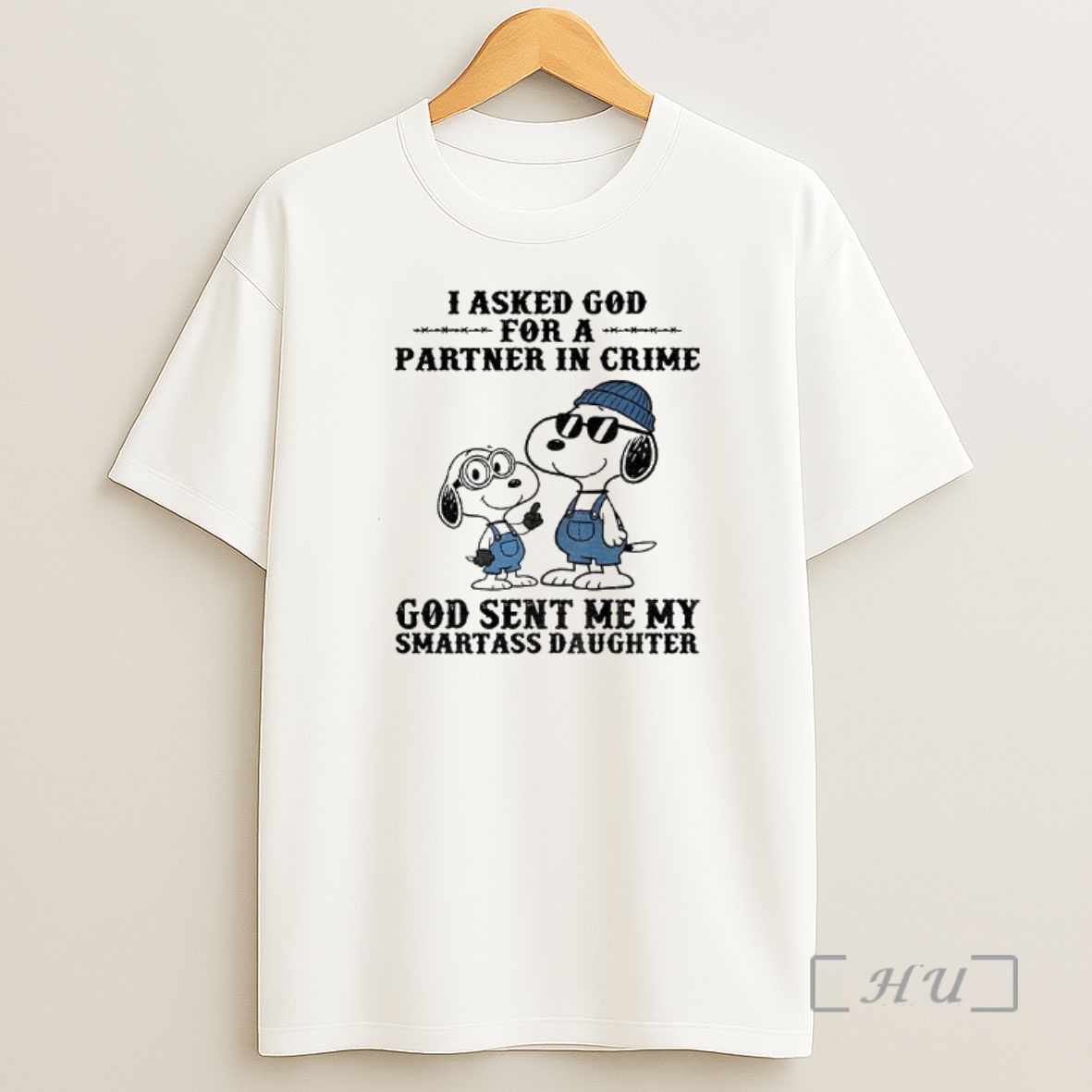 Officials Snoopy I Asked God For A Partner In Crime God Sent Me My Smartass Daughter Premium Shirt Sweatshirt Tee