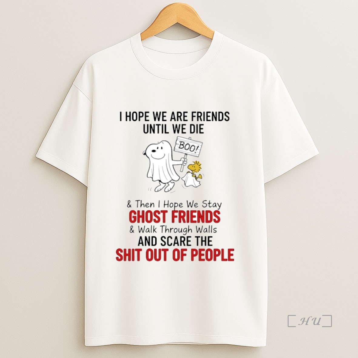 Officials Snoopy I Hope We Are Friends Until We Die Ghost Friends Shit Out Of People Circle Premium Shirt Sweatshirt Tee