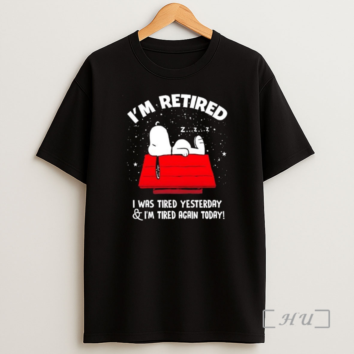 Officials Snoopy Peanuts Character Im Retired I Was Tired Yesterday Im Tired Again Today Premium Shirt Sweatshirt Tee