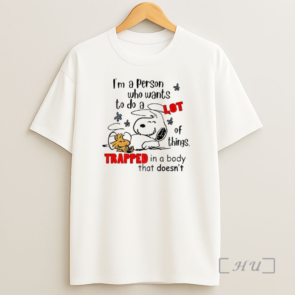 Officials Snoopy And Woodstock Im A Person Who Wants To Do A Lot Of Things Trapped In A Body That Doesnt Premium Shirt Sweatshirt Tee