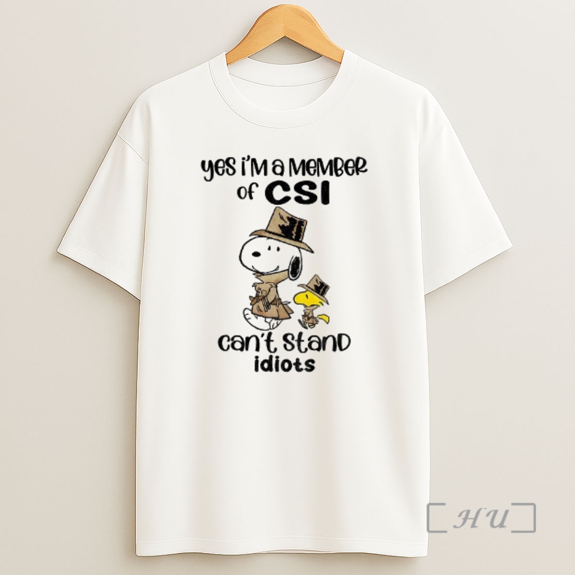 Officials Snoopy And Woodstock Yes Im A Member Of Csi Cant Stand Idiots Premium Shirt Sweatshirt Tee