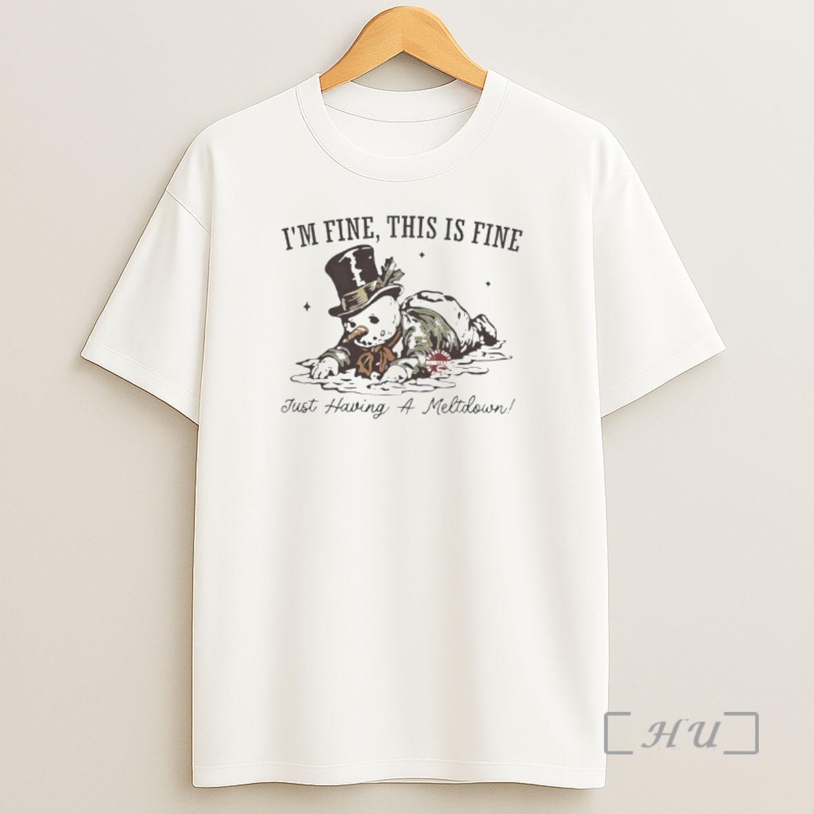 Officials Snowman Im Fine This Is Fine Just Having A Meltdown Premium Shirt Sweatshirt Tee