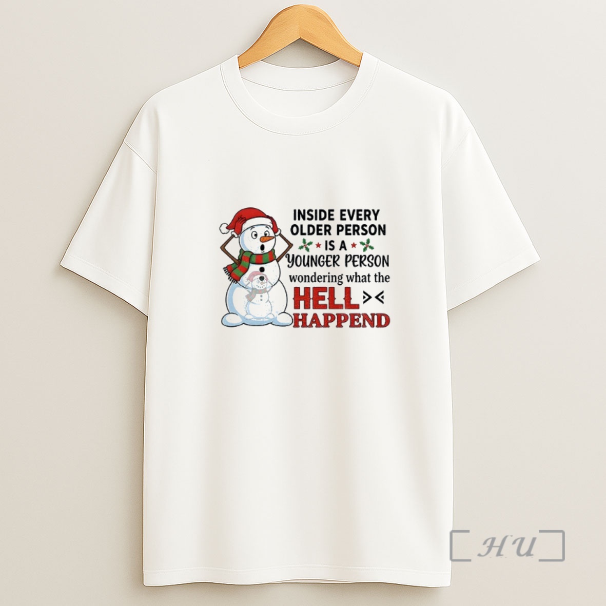 Officials Snowman Inside Every Older Person Is A Younger Person Wondering What The Hell Happened Christmas Premium Shirt Sweatshirt Tee