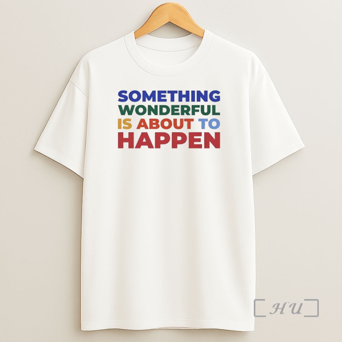 Officials Something Wonderful Is About To Happen Vintage Quote Premium Shirt Sweatshirt Tee