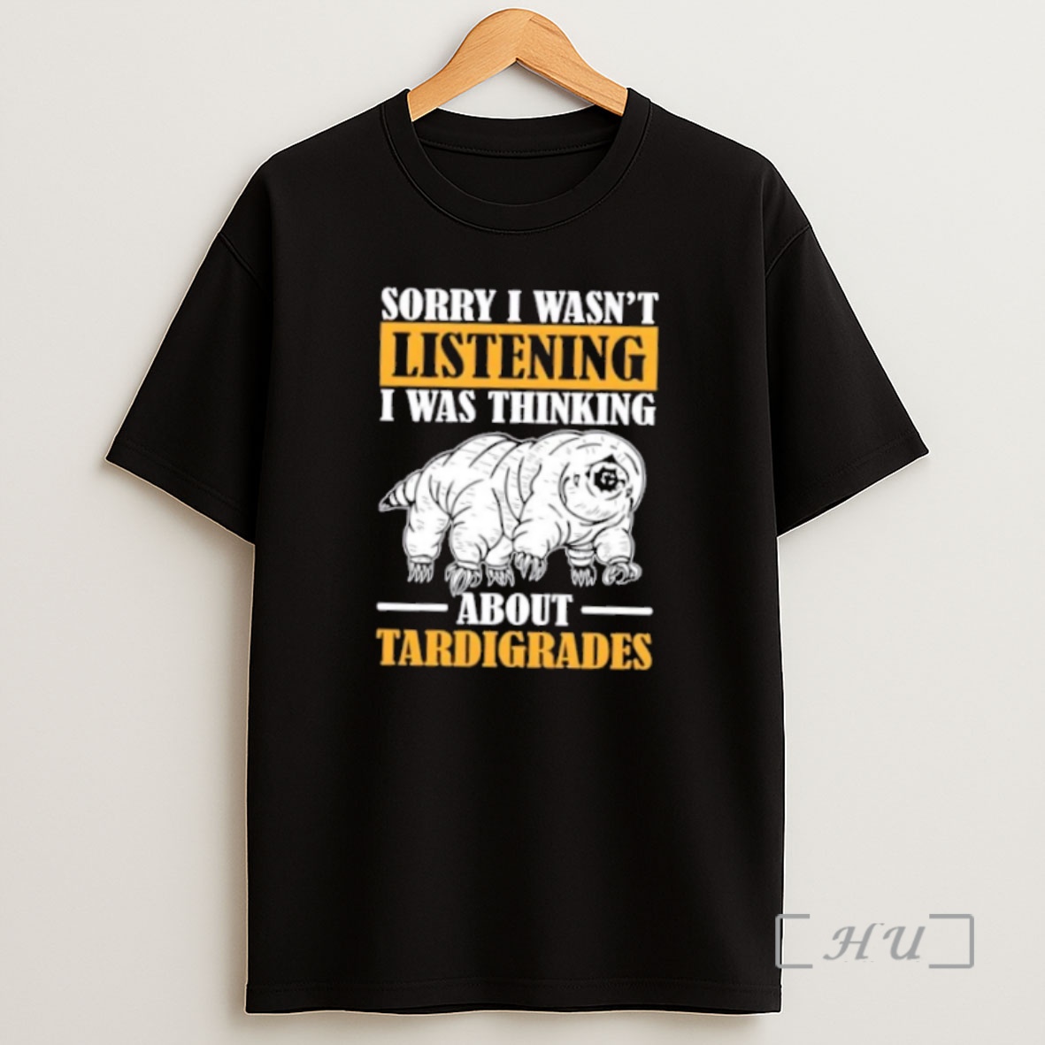 Officials Sorry I Wasnt Listening Was Thinking About Tardigrade Premium Shirt Sweatshirt Tee