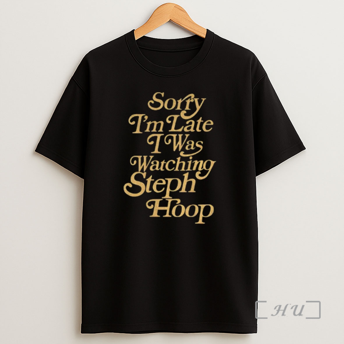 Officials Sorry Im Late I Was Watching Steph Hoop Premium Shirt Sweatshirt Tee