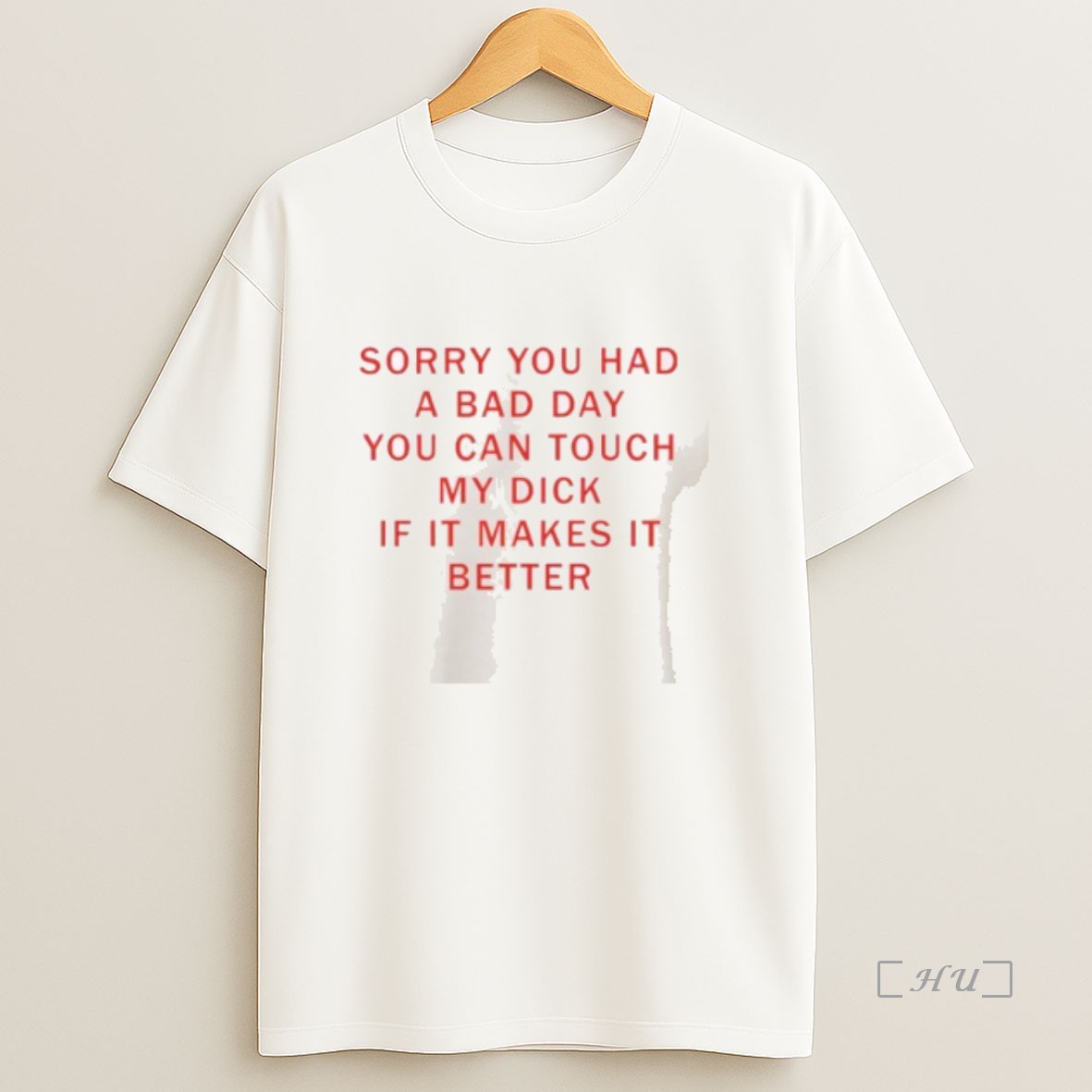 Officials Sorry You Had A Bad Day You Can Touch My Dck If It Makes It Better Premium Shirt Sweatshirt Tee