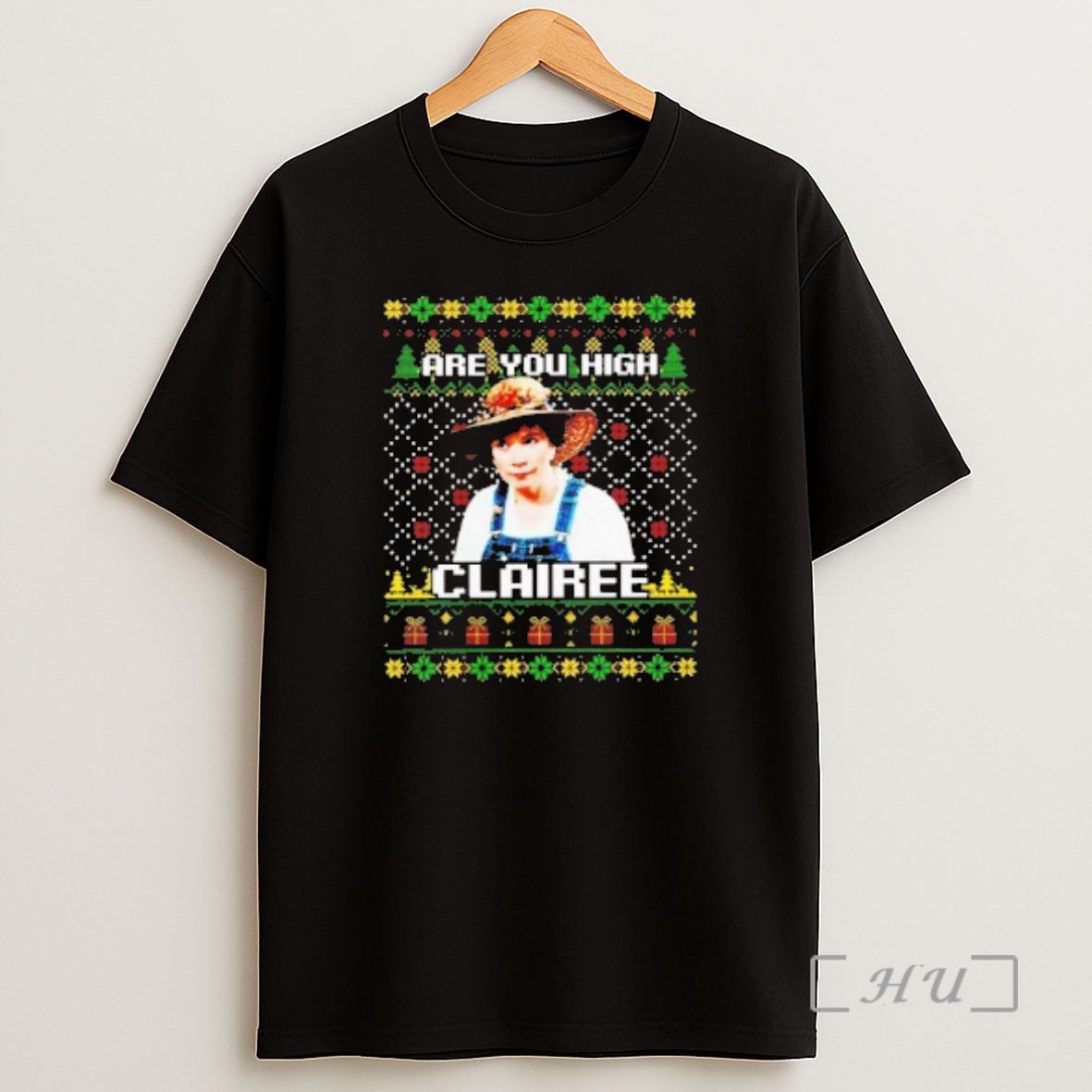 Officials Steel Magnolias Are You High Clairee Ugly Christmas Sweat Premium Shirt Sweatshirt Tee