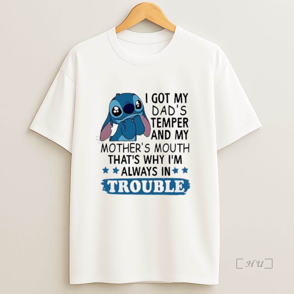 Officials Stitch I Got My Dads Temper And My Mothers Mouth Thats Why Im Always In Trouble Premium Shirt Sweatshirt Tee