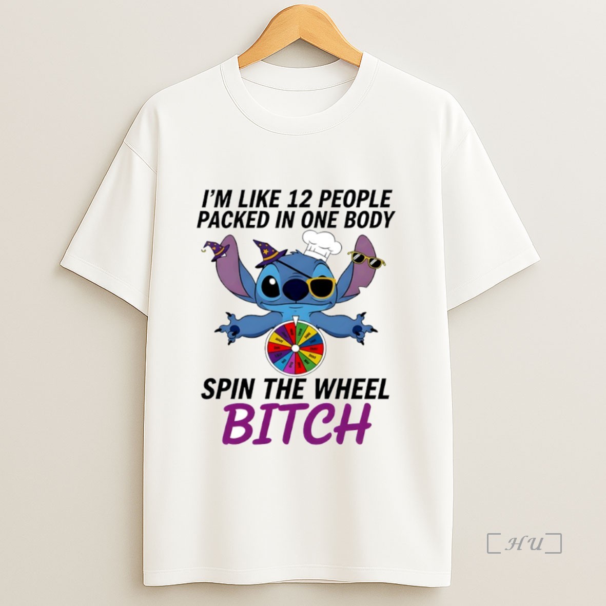 Officials Stitch Im Like 12 People Packed In One Body Spin The Wheel Bitch Circle Premium Shirt Sweatshirt Tee