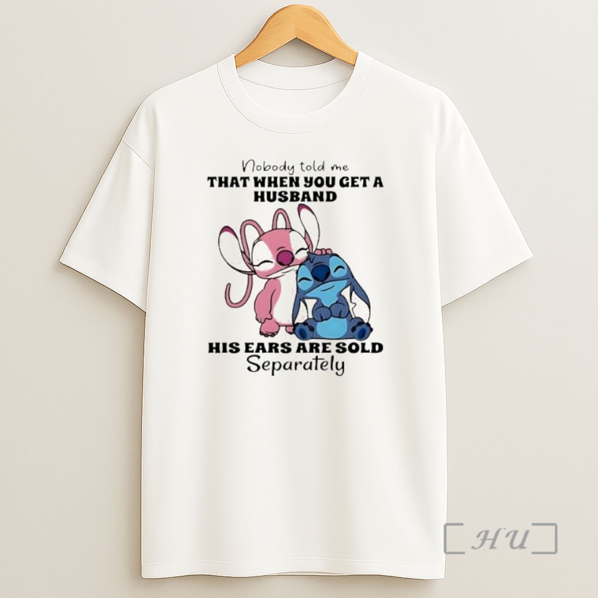 Officials Stitch Nobody Told Me That When You Get A Husband His Ears Are Sold Separately Premium Shirt Sweatshirt Tee