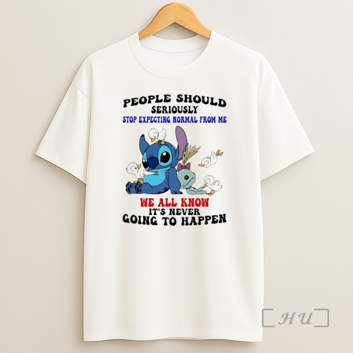 Officials Stitch People Should Seriously Stop Expecting Normal From Me We All Know Its Never Going To Happen Premium Shirt Sweatshirt Tee