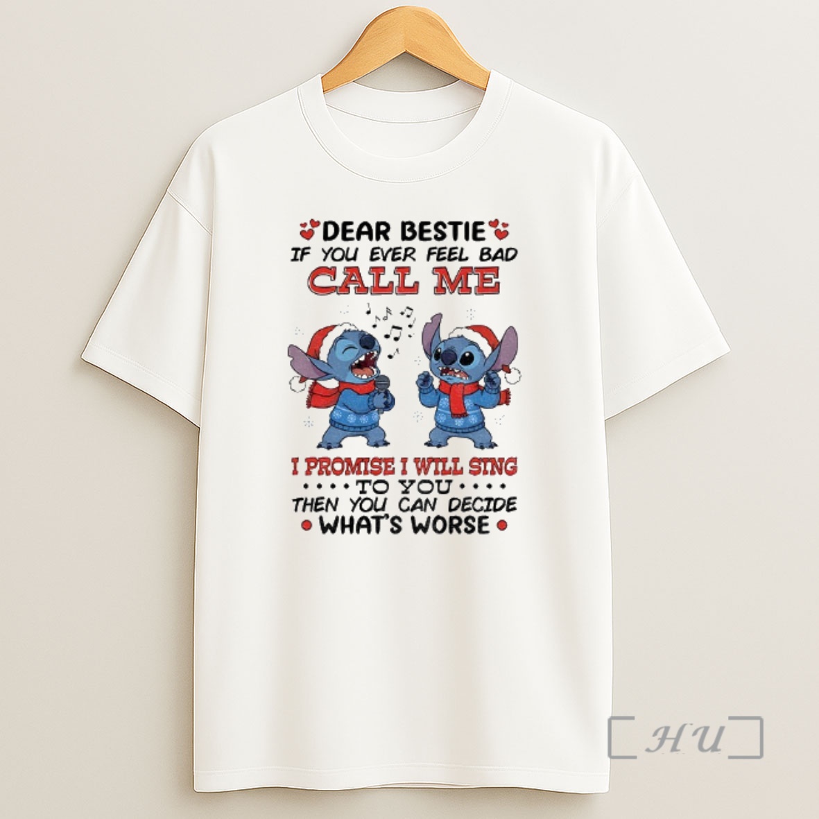 Officials Stitch Dear Bestie If You Ever Feel Bad Call Me I Promise I Will Sing To You Then You Can Decide Christmas Premium Shirt Sweatshirt Tee