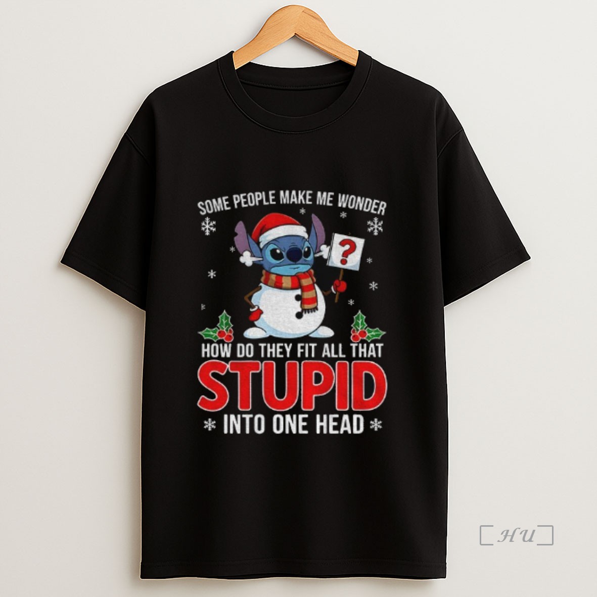Officials Stitch X Snowman Santa Hat Some People Make Me Wonder How Do They Fit All That Stupid Into One Head Christmas Premium Shirt Sweatshirt Tee