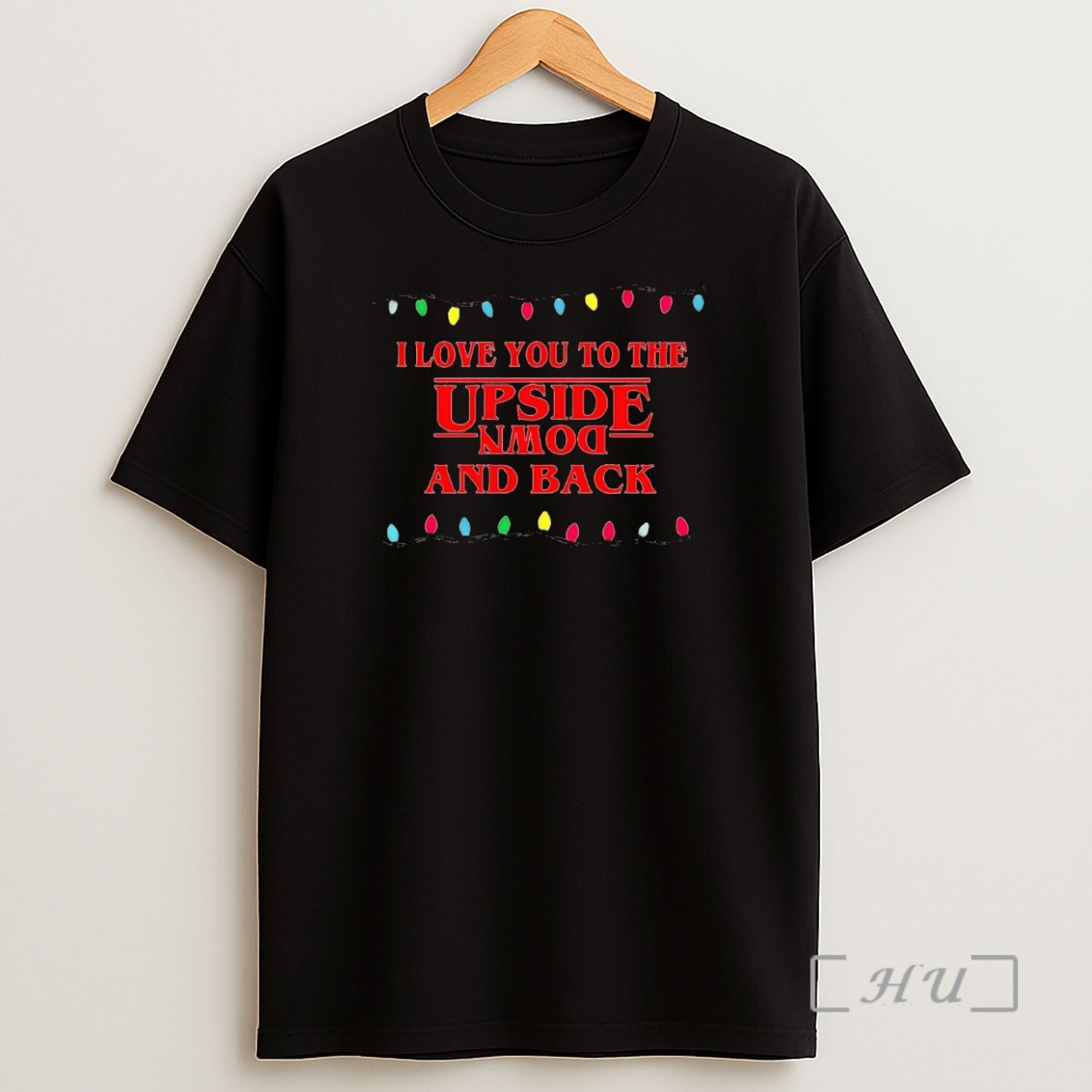 Officials Stranger Things I Love You To The Upside Down And Back Christmas Premium Shirt Sweatshirt Tee
