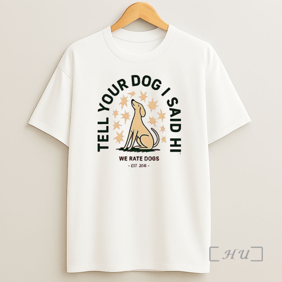 Officials Tell Your Dog I Said Hi We Rate Dogs Premium Shirt Sweatshirt Tee