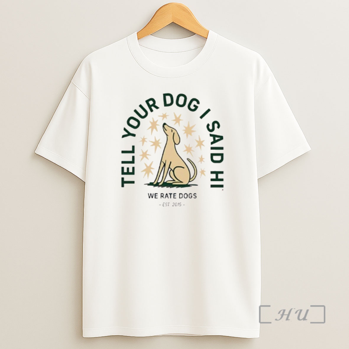 Officials Tell Your Dog I Said Hi We Rate Dogs Est 2015 Premium Shirt Sweatshirt Tee