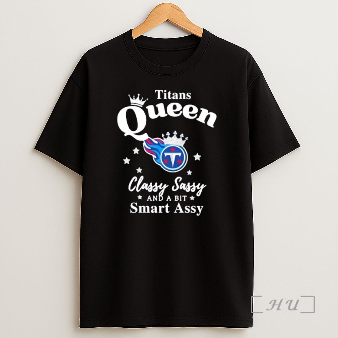 Officials Tennessee Titans Queen Classy Sassy And A Bit Smart Assy Nfl Premium Shirt Sweatshirt Tee