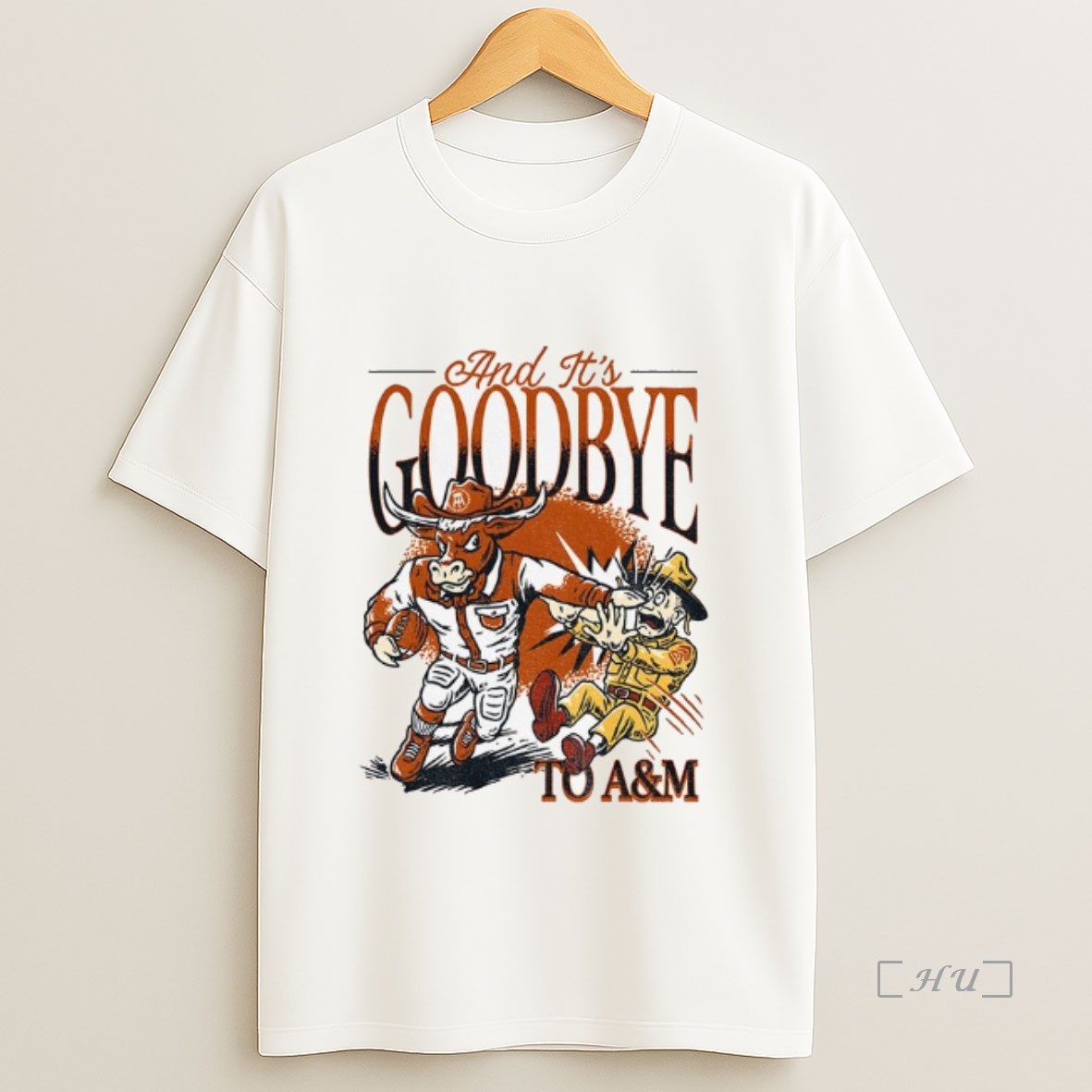Officials Texas Longhorns Beat Texas Am And Its Goodbye To Am Premium Shirt Sweatshirt Tee