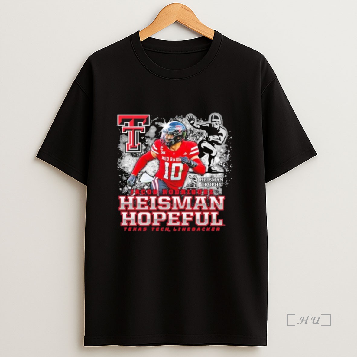 Officials Texas Tech Jacob Rodriguez Heisman Hopeful Premium Shirt Sweatshirt Tee