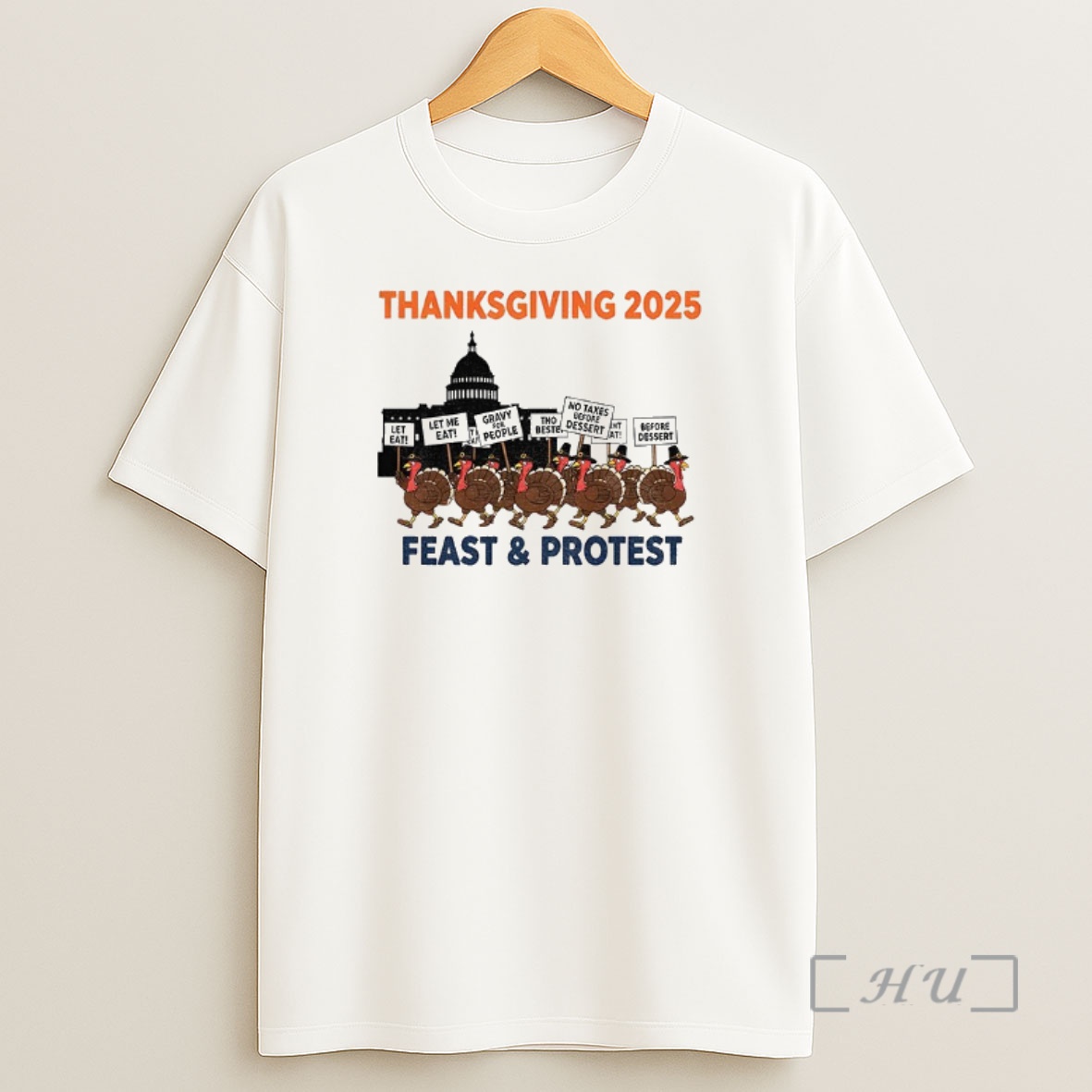 Officials Thanksgiving 2025 Feast And Protest Premium Shirt Sweatshirt Tee