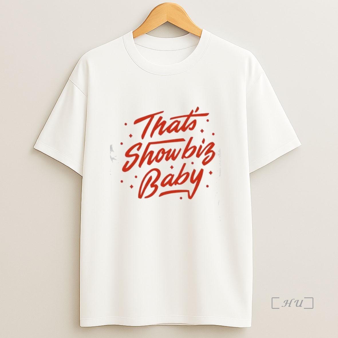 Officials Thats Showbiz Baby Premium Shirt Sweatshirt Tee
