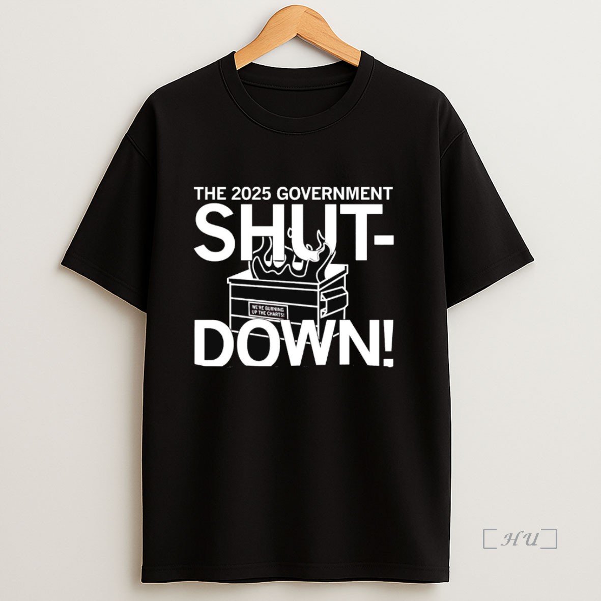 Officials The 2025 Government Shutdown We Are Burning Up The Charts Premium Shirt Sweatshirt Tee