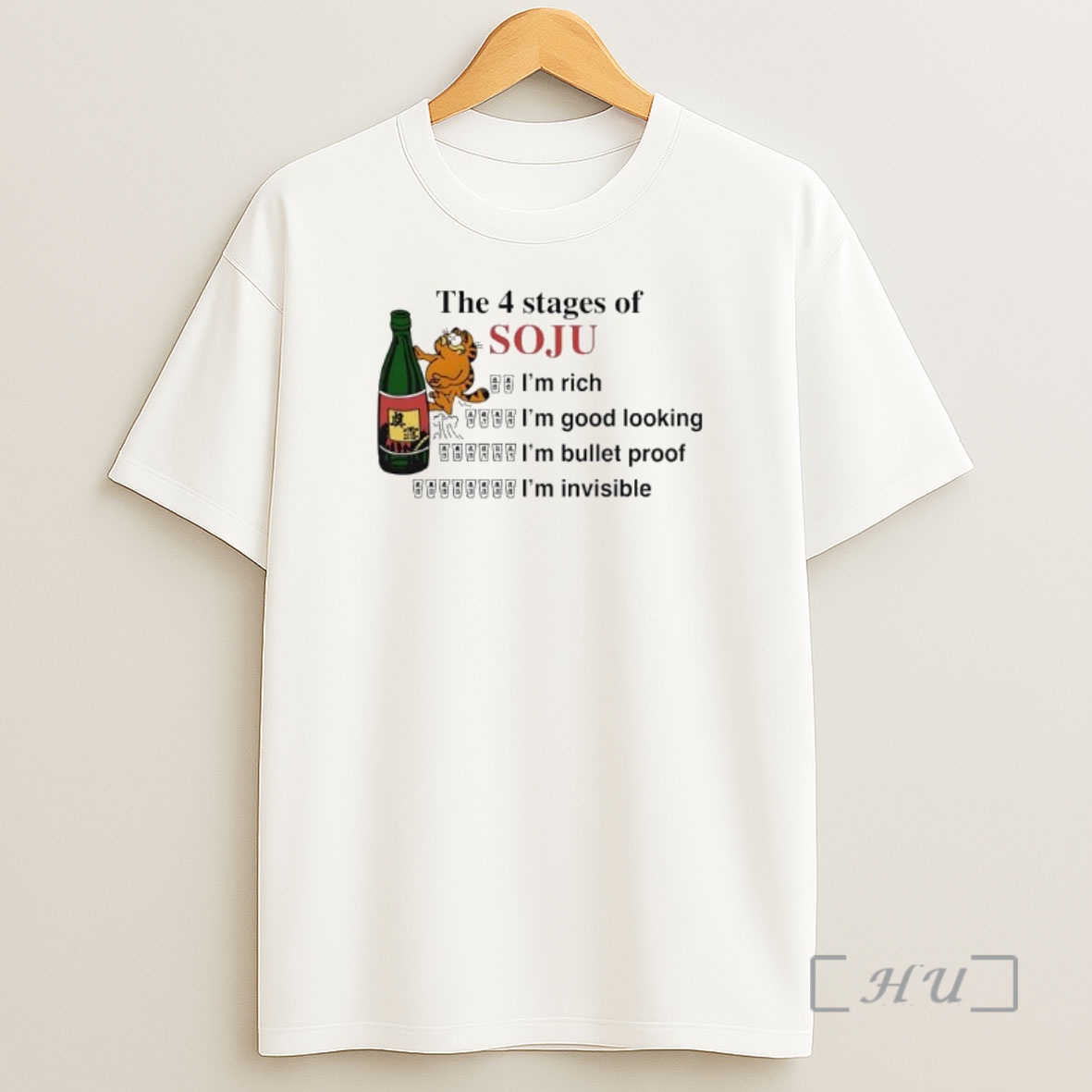 Officials The 4 Stages Of Soju Im Rich Im Good Looking Im Bullet Proof Im Invisible Premium Shirt Sweatshirt Tee