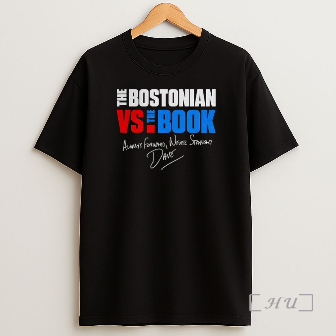 Officials The Bostonian Vs The Book Always Forward Never Straight Signature Premium Shirt Sweatshirt Tee
