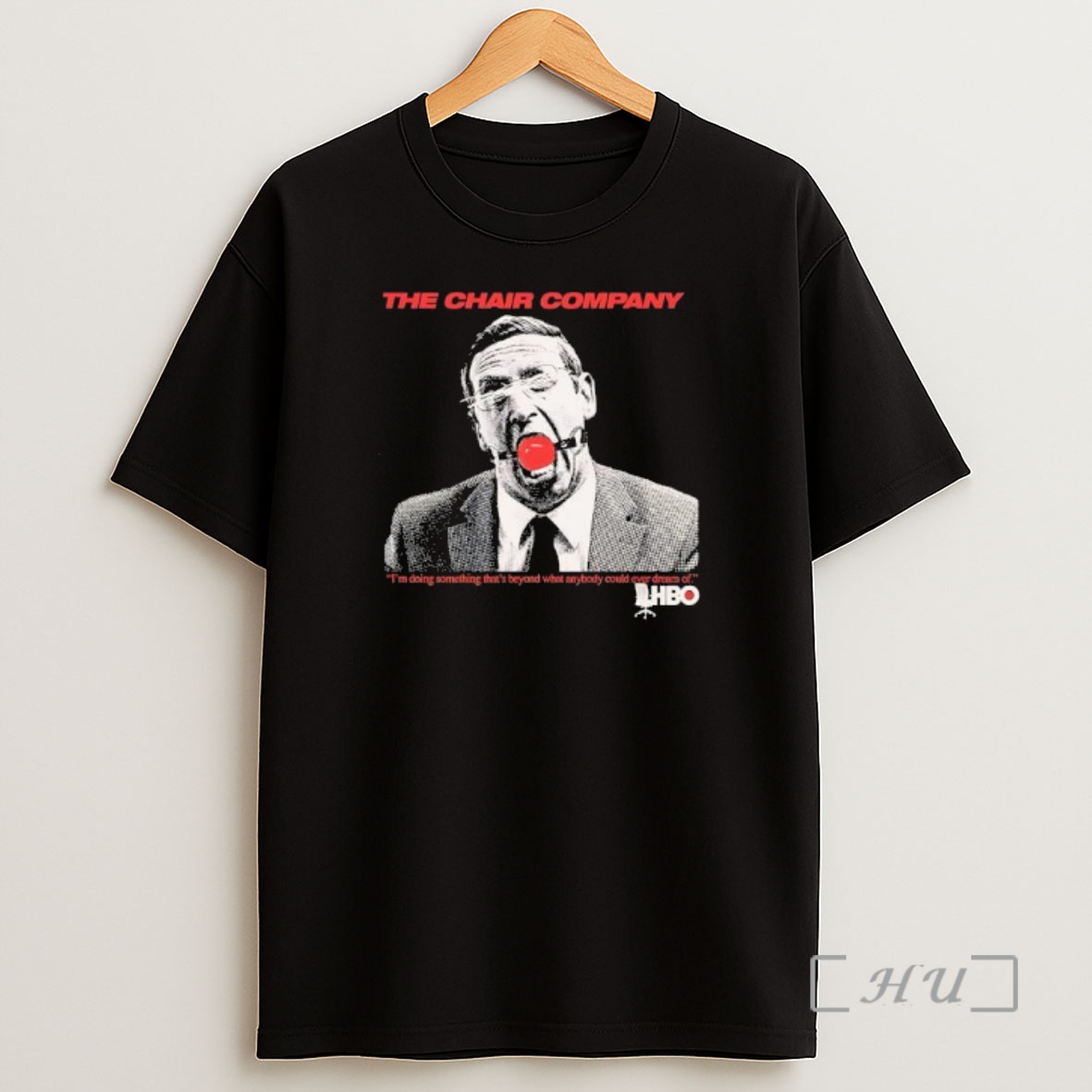 Officials The Chair Company Im Doing Something Thats Beyond What Anybody Could Ever Dream Of Premium Shirt Sweatshirt Tee