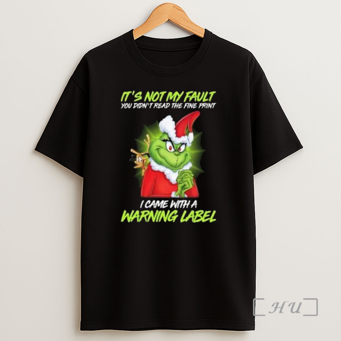 Officials The Grinch Its Not My Fault You Didnt Read The Fine Print I Came With A Warning Label Merry Christmas 2025 Premium Shirt Sweatshirt Tee