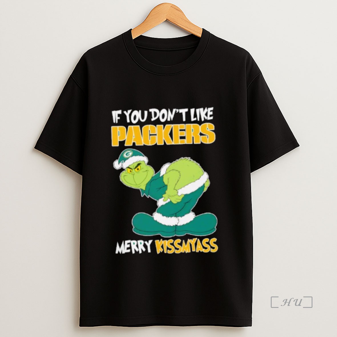 Officials The Grinch If You Dont Like Green Bay Packers Merry Kiss My Ass Christmas Premium Shirt Sweatshirt Tee 1