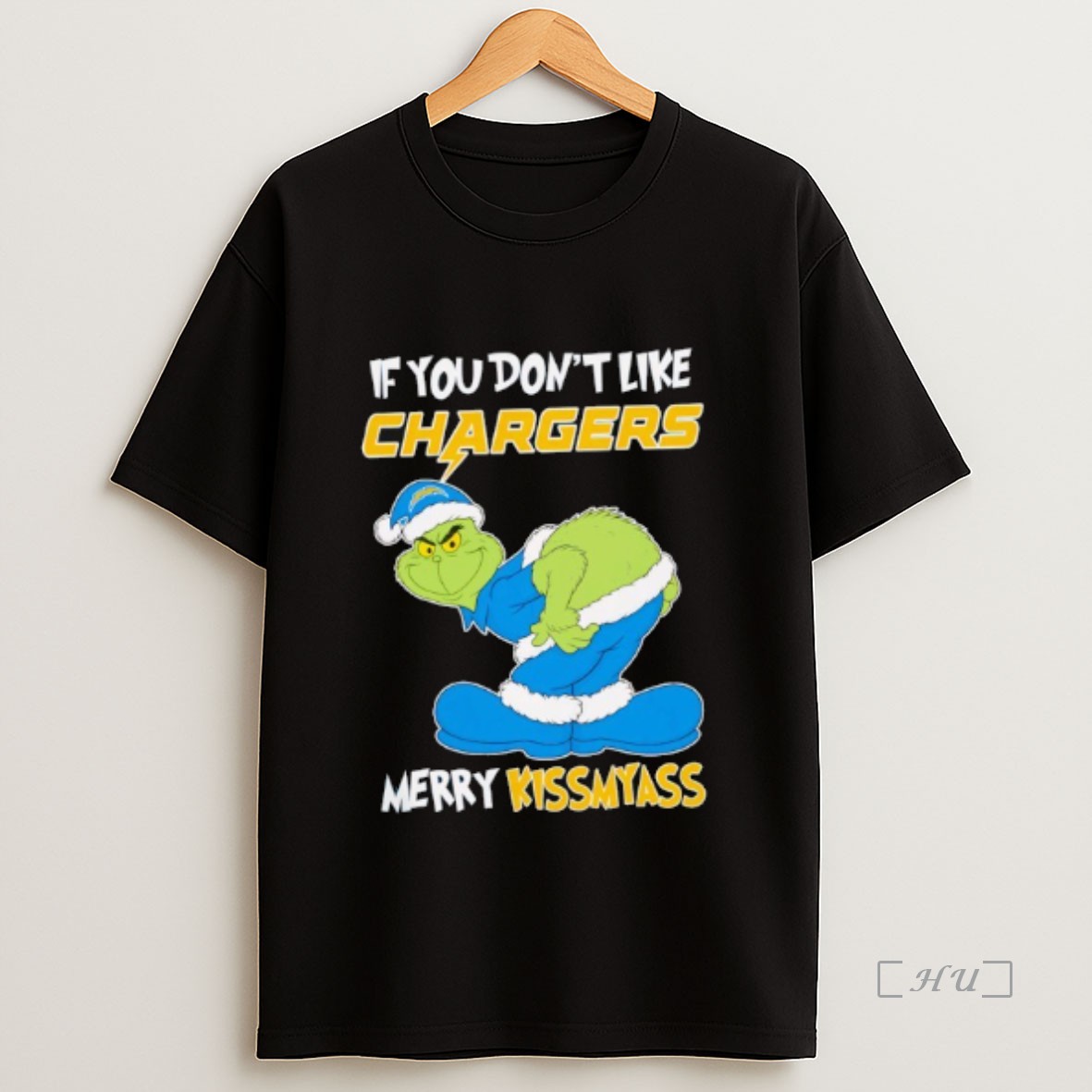 Officials The Grinch If You Dont Like Los Angeles Chargers Merry Kiss My Ass Christmas Premium Shirt Sweatshirt Tee