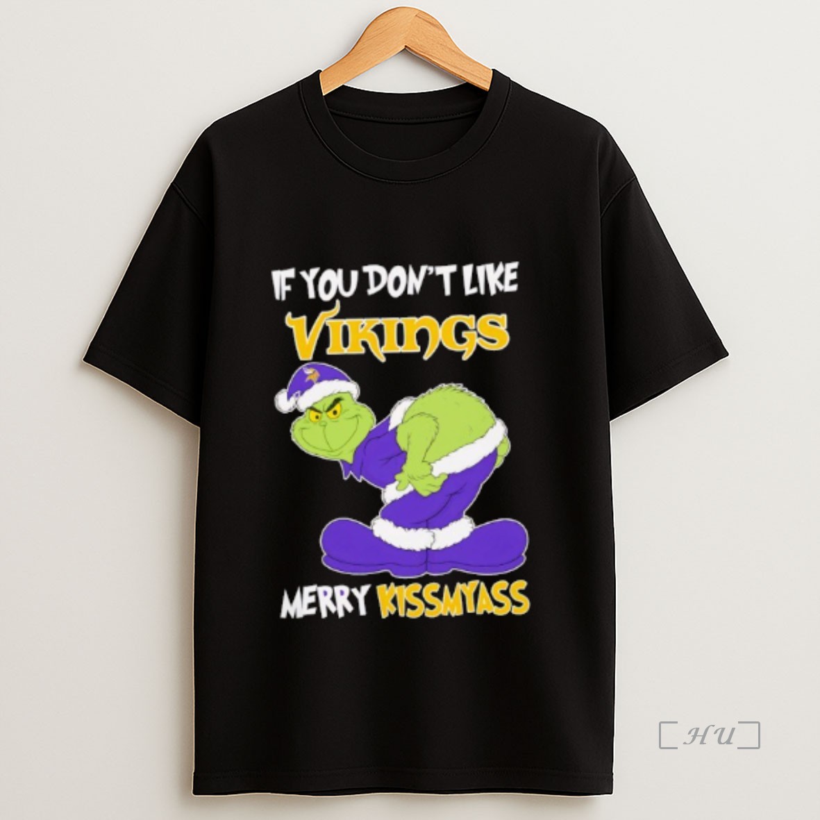 Officials The Grinch If You Dont Like Minnesota Vikings Merry Kiss My Ass Christmas Premium Shirt Sweatshirt Tee