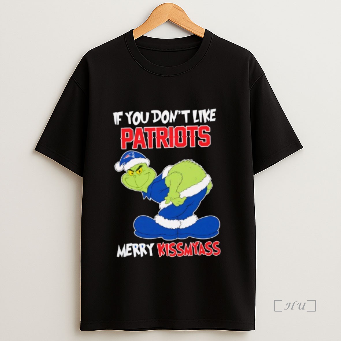 Officials The Grinch If You Dont Like New England Patriots Merry Kiss My Ass Christmas Premium Shirt Sweatshirt Tee