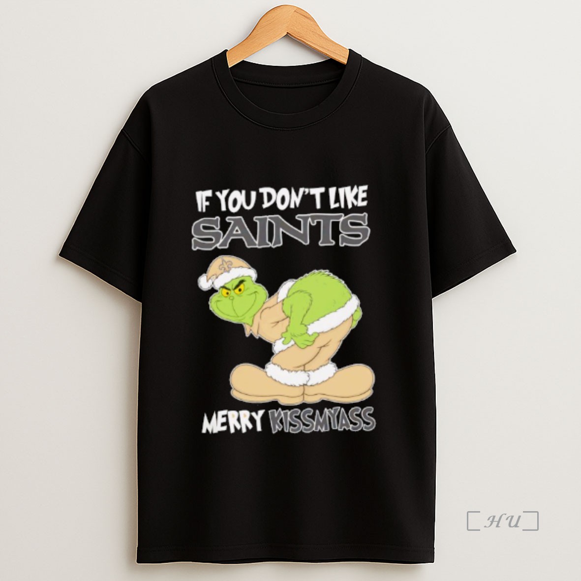 Officials The Grinch If You Dont Like New Orleans Saints Merry Kiss My Ass Christmas Premium Shirt Sweatshirt Tee