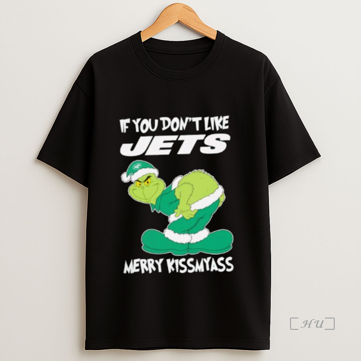 Officials The Grinch If You Dont Like New York Jets Merry Kiss My Ass Christmas Premium Shirt Sweatshirt Tee