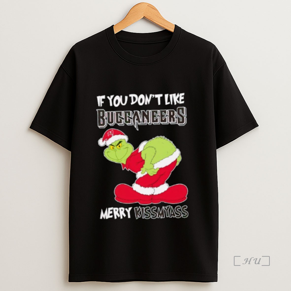 Officials The Grinch If You Dont Like Tampa Bay Buccaneers Merry Kiss My Ass Christmas Premium Shirt Sweatshirt Tee