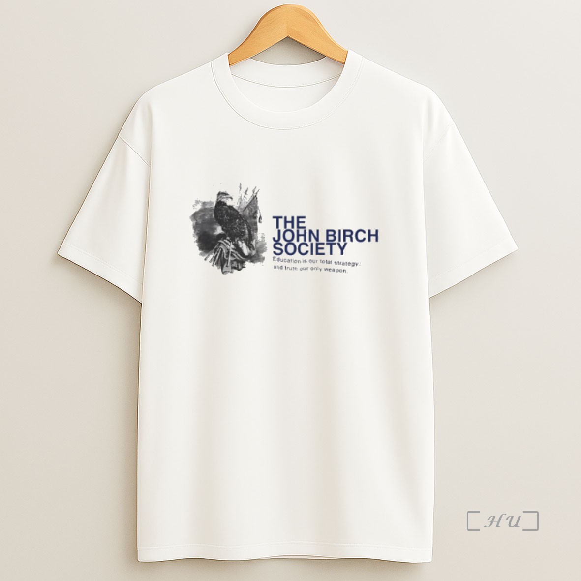 Officials The John Birch Society Education Is Our Total Strategy And Truth Our Only Weapon Premium Shirt Sweatshirt Tee
