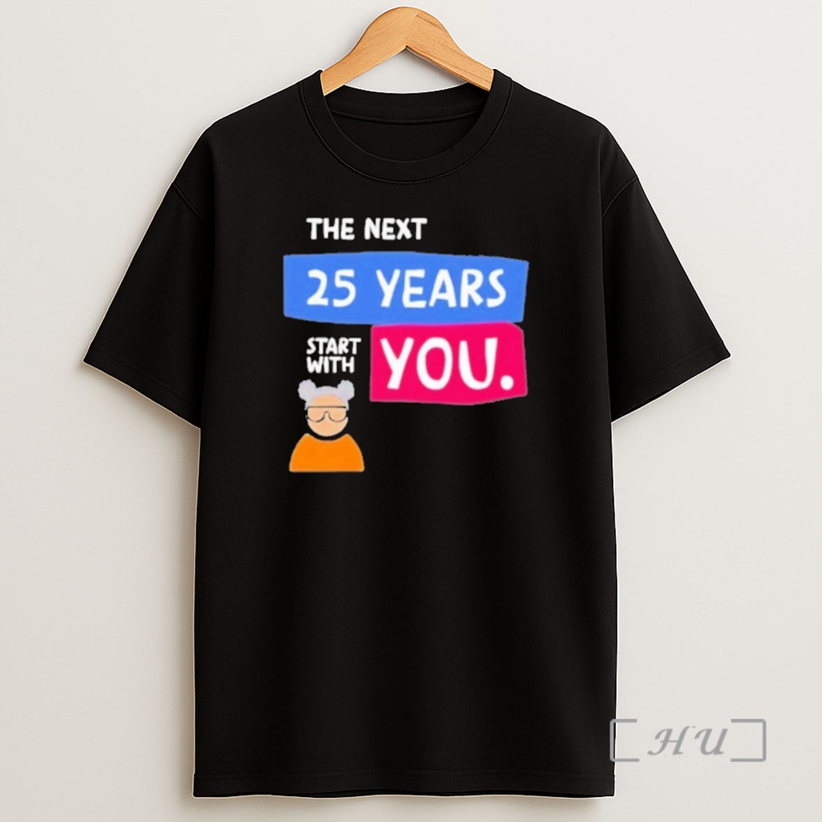 Officials The Next 25 Years Start With You Premium Premium Shirt Sweatshirt Tee