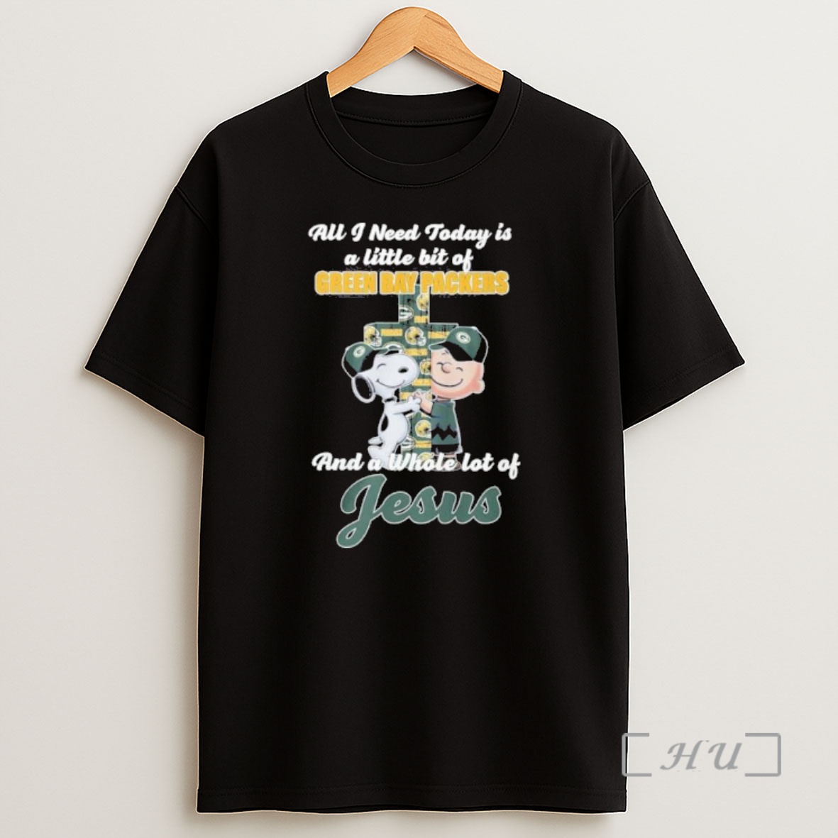 Officials The Peanuts All I Need Today Is A Little Bit Of Green Bay Packers And A Whole Lot Of Jesus Premium Shirt Sweatshirt Tee